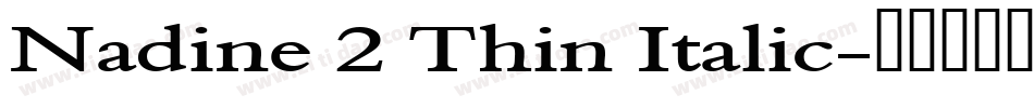 Nadine 2 Thin Italic字体转换